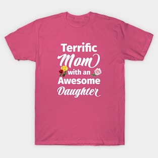 Terrific Mom with an Awesome Daughter T-Shirt